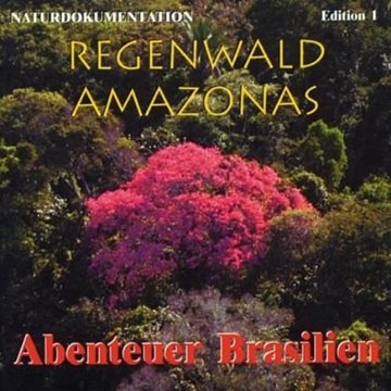 Bild von Naturdokumentation - Edition 1: Regenwald Amazonas - Abenteuer Brasilien (CD)