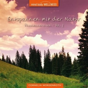 Bild von Morgenroth, Cornelia: Entspannen mit der Natur Vol. 2 (GEMA-Frei) (CD)