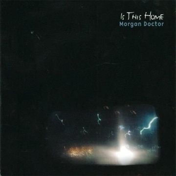 Bild von Doctor, Morgan: Is this Home (CD)