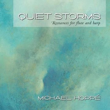 Bild von Hoppe, Michael: Quiet Storms - Romances for Flute and Harp (CD)