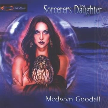 Bild von Goodall, Medwyn: The Sorcerer´s Daughter (CD)