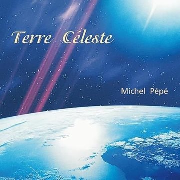 Bild von Pepe, Michel: Terre Celeste (CD)
