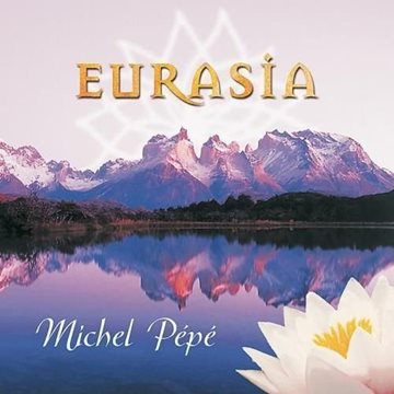 Bild von Pepe, Michel: Eurasia (CD)