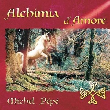 Bild von Pepe, Michel: Alchimia d'Amore (CD)