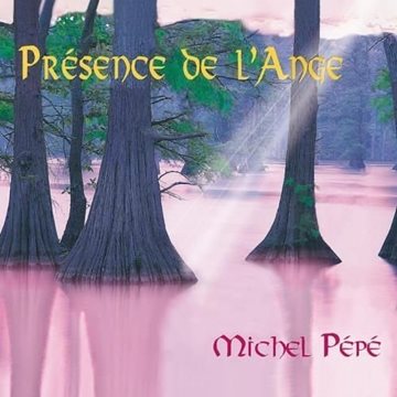 Bild von Pepe, Michel: Presence de L'Ange (CD)
