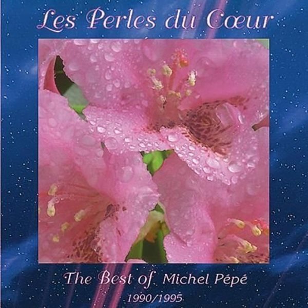 Bild von Pepe, Michel: Les Perles du Coeur (CD)