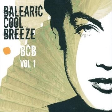 Bild von V. A. (Black Flame): Balearic Cool Breeze - BCB Vol. 1* (CD)
