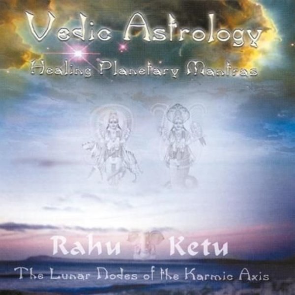 Bild von Shabnam & Satyamurti: Rahu & Ketu - Vedic Astrology - Healing Planetary Mantras