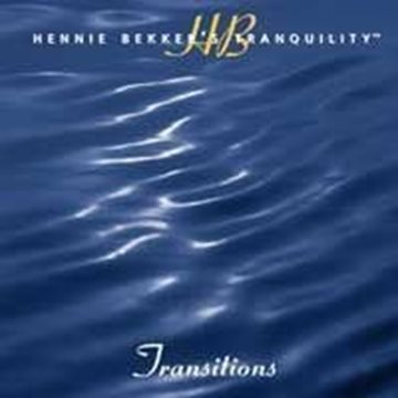 Bild von Bekker, Hennie: Hennie Bekker's Tranquility - Transitions (CD)