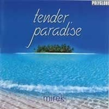 Bild von Mirek: Tender Paradise (CD)