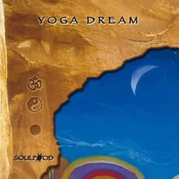 Bild von Soulfood: Yoga Dream* (CD)