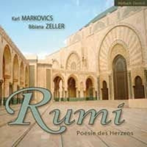 Bild von Markovics, Karl & Zeller, Bibiana: Rumi - Poesie des Herzens (CD)