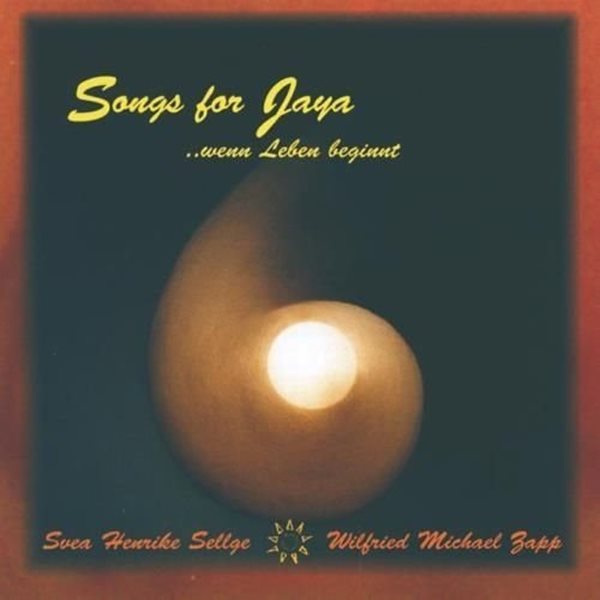 Bild von Sellge, Svea & Zapp, Wilfried Michael: Songs for Jaya (CD)