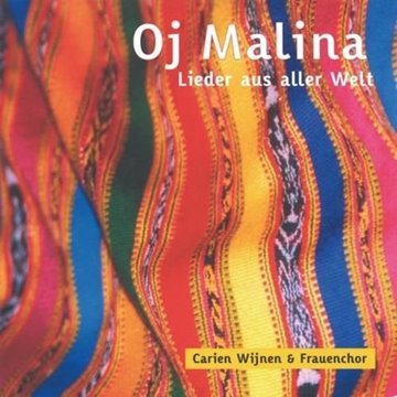 Bild von Wijnen, Carien & Berliner Frauen Chor: Oj Malina* (CD)