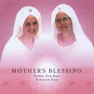 Bild von Prabhu Nam Kaur & Snatam Kaur: Mother's Blessing (CD)