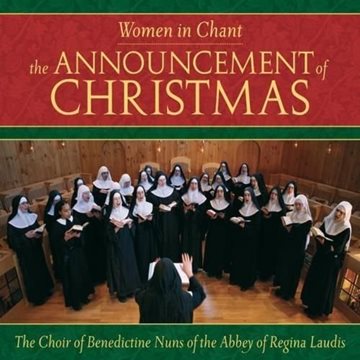 Bild von Benedictine Nuns of the Abbey of Regina Laudis: Women in Chant - Announcement of