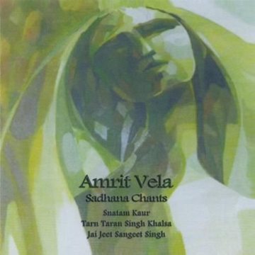 Bild von Snatam Kaur & Singh, Tarn Taran & Jai Jeet Sangit: Amrit Vela Sadhana (CD)