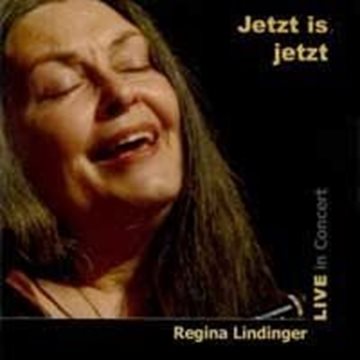 Bild von Lindinger, Regina: Jetzt is Jetzt (CD)