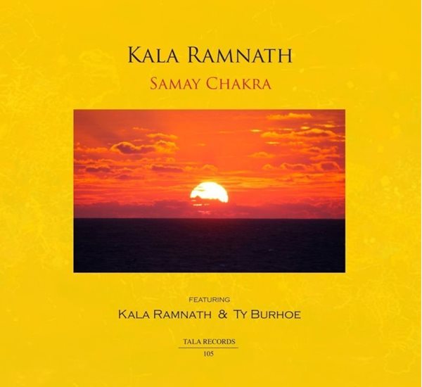 Bild von Burhoe, Ty & Ramnath, Kala: Samay Chakra (CD)