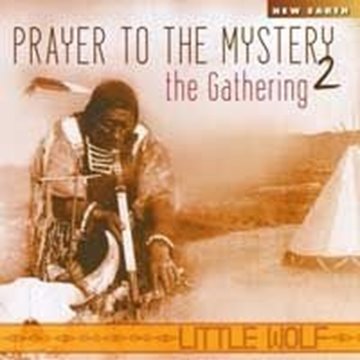 Bild von Little Wolf: Prayer to the Mystery - The Gathering 2 (CD)