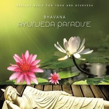 Bild von Bhavana: Ayurveda Paradise (GEMA-Frei!) (CD)