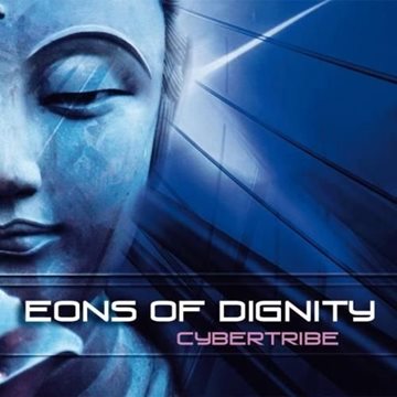 Bild von Cybertribe: Eons of Dignity (CD)