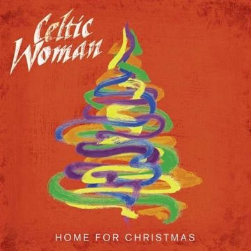 Bild von Celtic Woman: Home for Christmas* (CD)