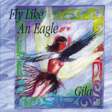Bild von Gila Antara: Fly Like an Eagle (CD)