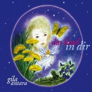 Bild von Gila Antara: Das Kind in Dir (CD)