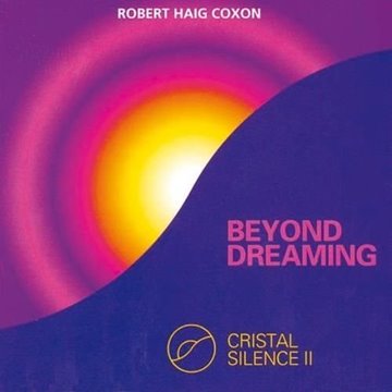 Bild von Coxon, Robert Haig: Beyond Dreaming - Crystal Silence 2 (CD)
