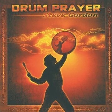 Bild von Gordon, Steve: Drum Prayer* (CD)
