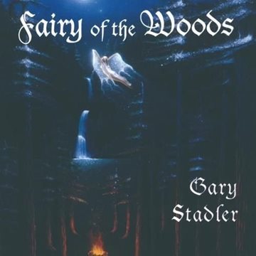 Bild von Stadler, Gary: Fairy of the Woods* (CD)