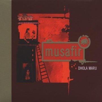 Bild von Musafir: Dhola Maru (CD)