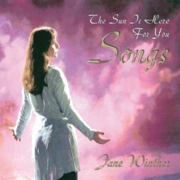 Bild von Winther, Jane: Songs – The Sun is here for you (CD)