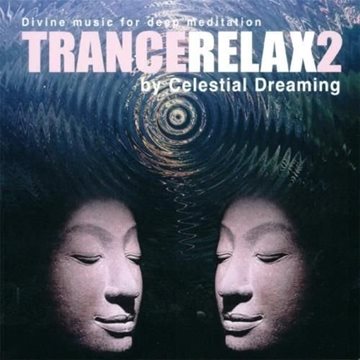 Bild von Celestial Dreaming: TranceRelax Vol. 2* (CD)