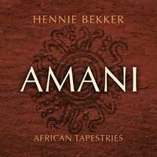 Bild von Bekker, Hennie: African Tapestries - Amani (CD)