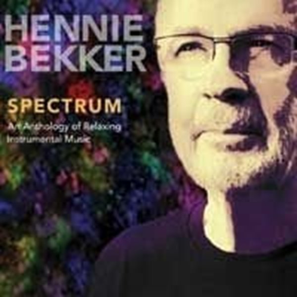 Bild von Bekker, Hennie: Spectrum - An Anthology of Relaxing Instrumental Music (CD)