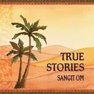 Bild von Sangit Om: True Stories - digitally remastered (CD)