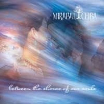 Bild von Mirabai Ceiba: Between the Shores of Our Souls (CD)