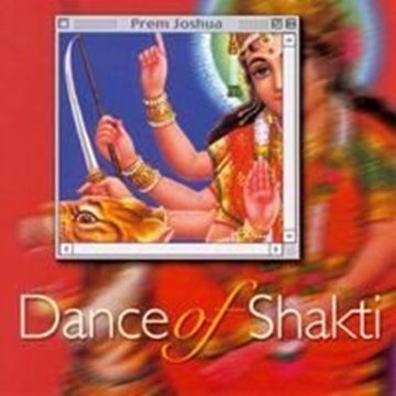 Bild von Prem Joshua: Dance of Shakti (CD)