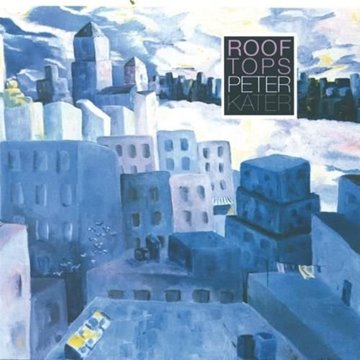 Bild von Kater, Peter: Rooftops (CD)