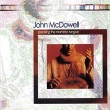 Bild von McDowell, John: Speaking the Mamma Tongue (CD)