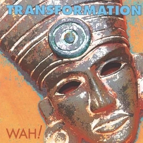 Bild von Wah!: Transformation (CD)