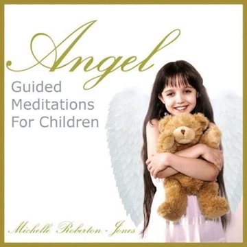Bild von Roberton-Jones, Michelle: Angel - Guided Meditations for Children (CD)