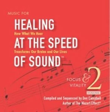 Bild von Campbell, Don & Doman, Alex: Healing at the Speed of Sound 2 - Focus & Vitality 