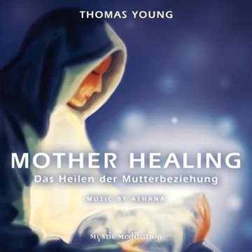 Bild von Young, Thomas: Mother Healing* (CD)