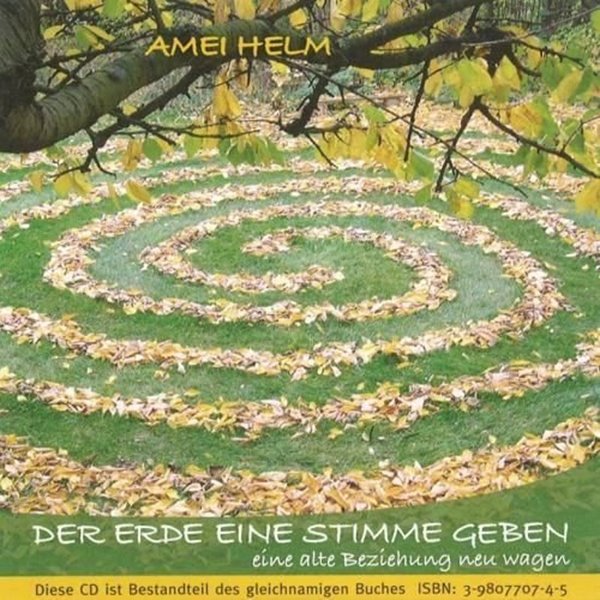 Bild von Helm, Amei: Der Erde eine Stimme geben* (CD)