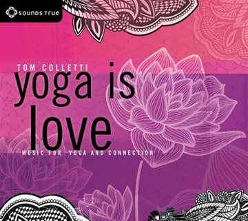 Bild von Colletti, Tom: Yoga is Love (CD)