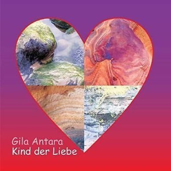 Bild von Gila Antara: Kind der Liebe (CD)