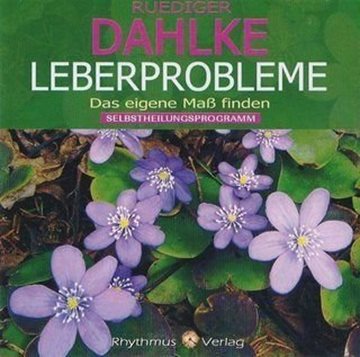 Bild von Dahlke, Rüdiger: Leberprobleme - Das eigene Mass finden (CD)